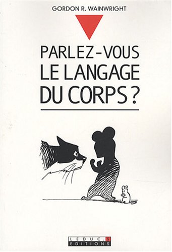 Stock image for Parlez-vous le langage du corps ? for sale by Ammareal