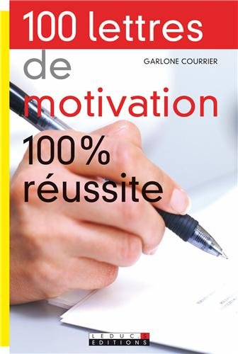 Beispielbild fr 100 Lettres de motivation 100% russite zum Verkauf von medimops