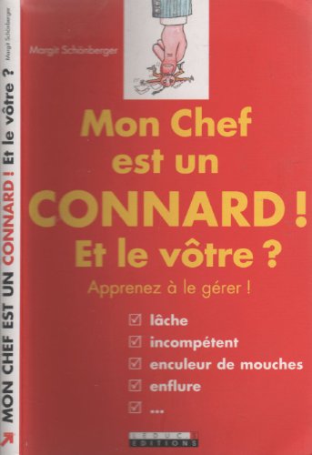 Stock image for Mon chef est un connard ! Et le vtre ? for sale by Ammareal