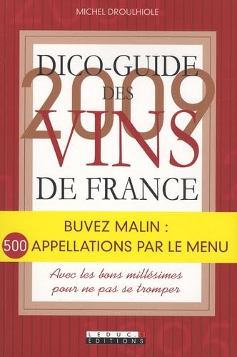 9782848992402: Dico-Guide 2009 des Vins de France