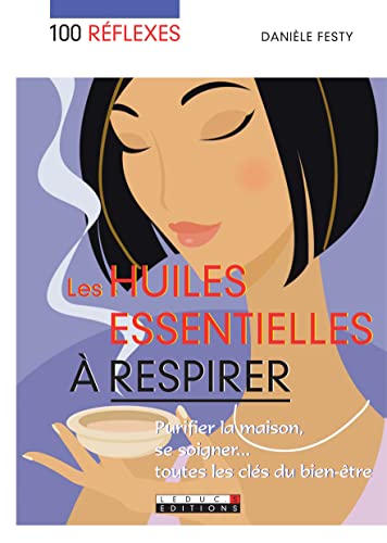 Stock image for Les huiles essentielles  respirer for sale by medimops