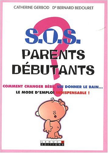 Beispielbild fr S.O.S. parents dbutants zum Verkauf von Ammareal