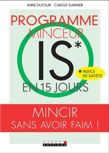 Beispielbild fr Programme Minceur IS en 15 Jours zum Verkauf von medimops