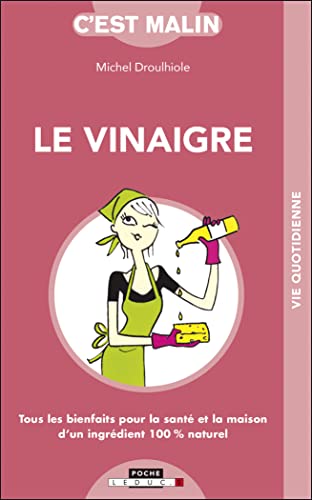 Beispielbild fr LE VINAIGRE MALIN zum Verkauf von books-livres11.com