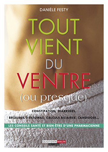 9782848993744: Tout vient du ventre (ou presque)