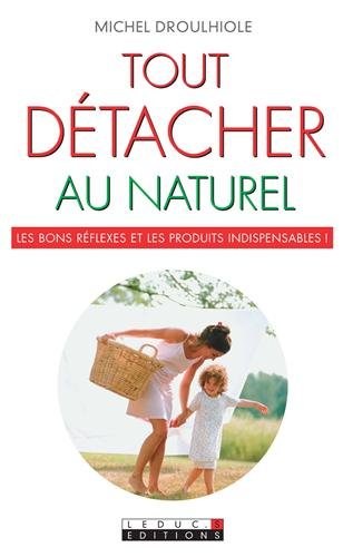 9782848993850: Tout dtacher au naturel