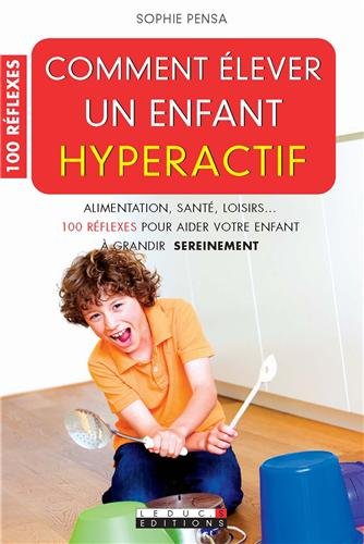 Imagen de archivo de Comment lever un enfant hyperactif a la venta por Ammareal