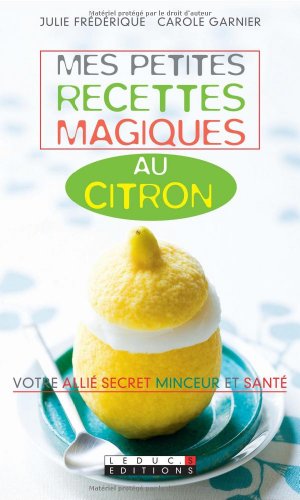 Stock image for Mes petites recettes magiques au citron for sale by books-livres11.com