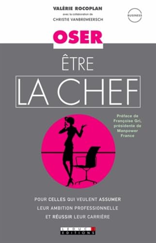 Beispielbild fr oser tre la chef zum Verkauf von Chapitre.com : livres et presse ancienne