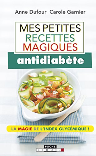 Stock image for Mes petites recettes magiques antidiabte for sale by Ammareal