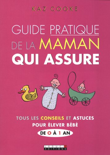 Beispielbild fr Guide pratique de la maman qui assure (Parenting) zum Verkauf von WorldofBooks