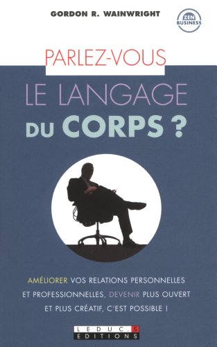 Stock image for Parlez vous le langage du corps ? for sale by Ammareal