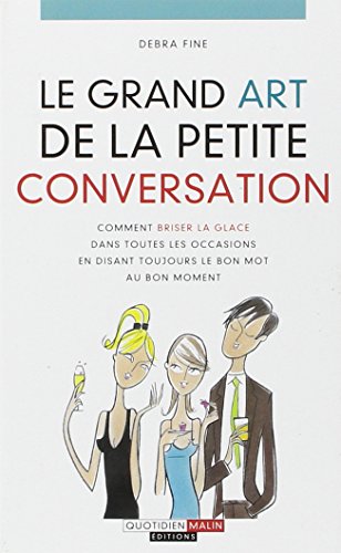 Beispielbild fr Le grand art de la petite conversation zum Verkauf von medimops