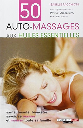 Beispielbild fr 50 auto-massages aux huiles essentielles zum Verkauf von medimops