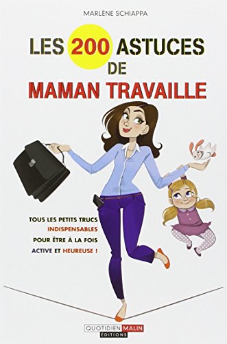 Beispielbild fr Les 200 astuces de Maman travaille zum Verkauf von Librairie Th  la page