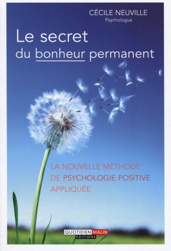 Stock image for Le secret du bonheur permanent for sale by medimops