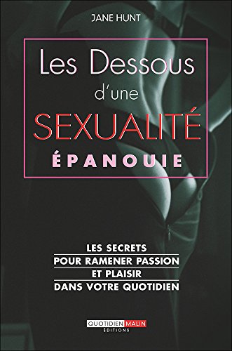 Beispielbild fr Les dessous d'une sexualit panouie zum Verkauf von Ammareal