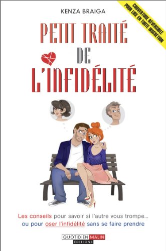 Beispielbild fr Petit Trait De L'infidlit : Les Conseils Pour Savoir Si L'autre Vous Trompe. Ou Pour Oser L'inf zum Verkauf von RECYCLIVRE