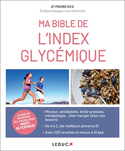 9782848996714: Ma bible de l'index glycmique: Le guide de rfrence de la rvolution index glycmique