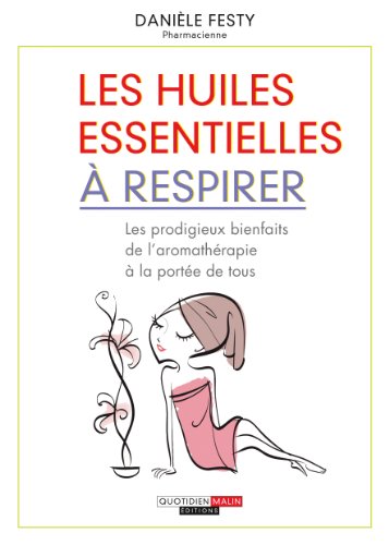 Stock image for Les huiles essentielles  respirer for sale by Ammareal