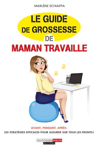 Beispielbild fr Le guide de grossesse de Maman travaille zum Verkauf von Ammareal