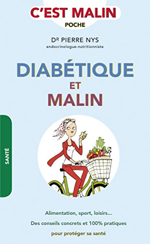 Beispielbild fr Diabtique et malin: Alimentation, sport, loisirs. Des conseils concrets et 100% pratiques NYS (DR), PIERRE zum Verkauf von BIBLIO-NET