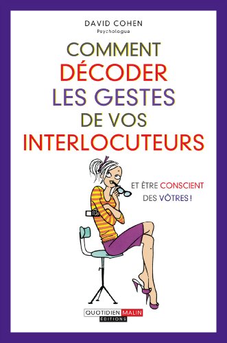 Stock image for Comment Dcoder Les Gestes De Vos Interlocuteurs (et tre Conscient Des Vtres) for sale by RECYCLIVRE