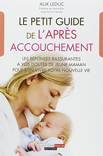 Stock image for Le petit guide de l'aprs-accouchement for sale by Ammareal