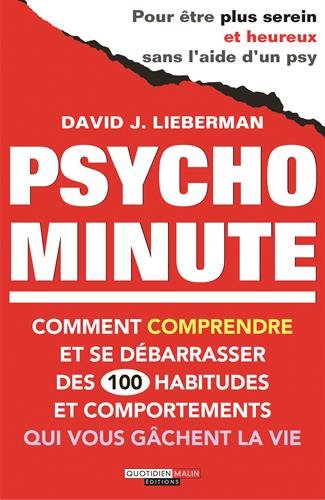 9782848997223: Psycho minute: Comment comprendre et se dbarrasser des 100 habitudes et comportements qui vous gchent la vie
