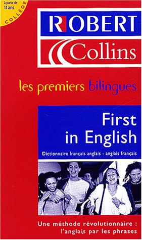Stock image for ROBERT&COLLINS FIRST IN ENGLIS (R&C COLLEGE ANGLAIS) (French Edition) for sale by My Dead Aunt's Books