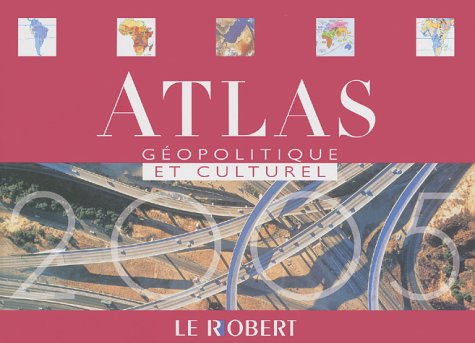 Atlas géopolitique et culturel: Dynamiques du monde contemporain -  Collectif: 9782849020814 - AbeBooks