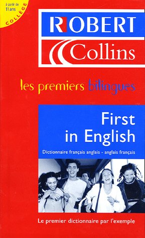 Stock image for Le Robert & Collins, First In English : Dictionnaire Franais-anglais, Anglais-franais,  Partir De for sale by RECYCLIVRE