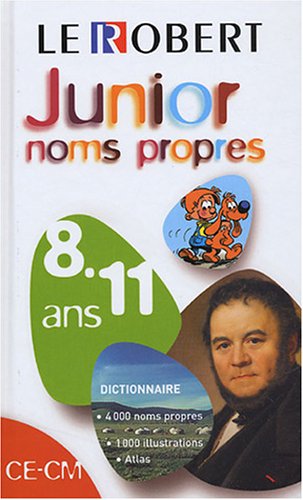 Beispielbild fr Le Robert Junior des noms propres : CE-CM, 8-11 ans zum Verkauf von Ammareal