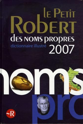 Beispielbild fr Le Petit Robert Noms Propres 2007 Nouvelle edition, juin 2006 zum Verkauf von LEA BOOK DISTRIBUTORS