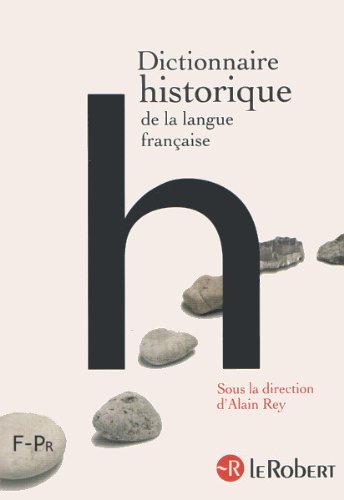Beispielbild fr Dictionnaire historique de la langue franaise zum Verkauf von medimops