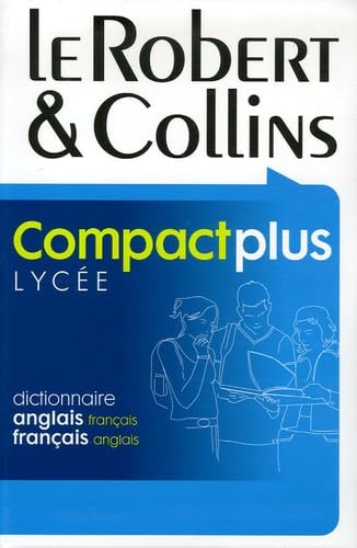 Imagen de archivo de Le Robert & Collins Compact plus Lyce : Dictionnaire franais-anglais et anglais-franais (French Edition) a la venta por Better World Books