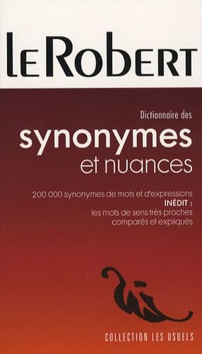 Dictionnaire Des Synonymes Et Nuances (French Edition) (9782849022610) by Dominique Le Fur; Collectif