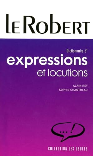 9782849022665: Dictionnaire des expressions et locutions: Paperback Edition (Usuels - PB)