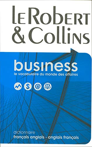 Le Robert & Collins Business: Dictionnaire Francais-Anglais Anglais-Francais / French-English / English-French Dictionary (French Edition) (French and English Edition) (9782849022757) by Alain Duval; Steve Smith (Authors)