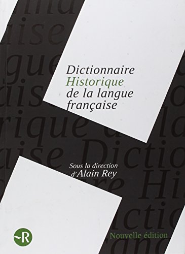 9782849026465: Dictionnaire Historique de la Langue Francaise in 1 Volume