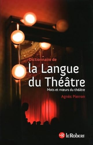 9782849026526: Dictionnaire De La Langue Du Theatre (Thematiques)