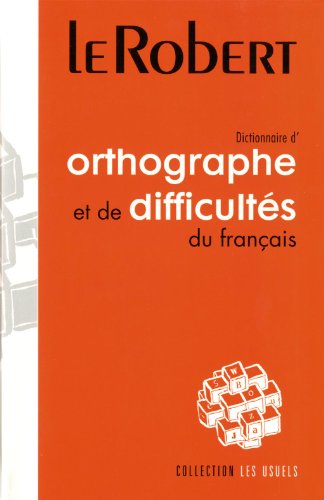 Stock image for Dictionnaire d'orthographe et de Difficultes du Francais (French Edition) for sale by Books Unplugged