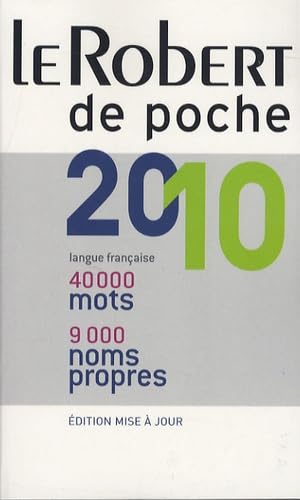 Beispielbild fr Le Robert de Poche 2010. 40000 Mots, 9000 Noms Propres zum Verkauf von Hamelyn