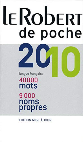 Stock image for Le Robert de poche 2010 de la Langue Francaise: 40000 mots, 9000 noms propres (Dictionnaires Generalistes) for sale by medimops