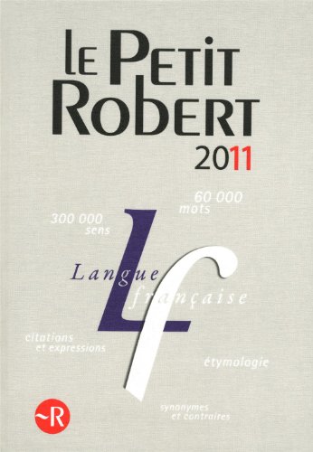 Stock image for Le Petit Robert : Dictionnaire alphabtique et analogique de la langue franaise for sale by Ammareal