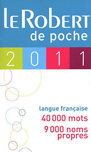 Stock image for Robert de Poche 2011 (Dictionnaires Generalistes) (French Edition) for sale by Better World Books