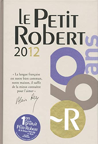 Stock image for Le Petit Robert de la Langue Francaise 2012 - Compact Desk Edition: New Collector Edition for sale by WorldofBooks