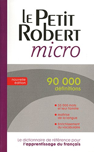 Imagen de archivo de Le Petit Robert micro (Dictionnaires Le Robert) (French Edition) (ROBERT MICRO POCHE) a la venta por SecondSale