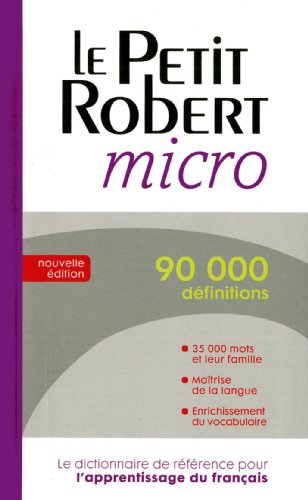 Stock image for Le Petit Robert micro (Dictionnaires Le Robert) (French Edition) (ROBERT MICRO POCHE) for sale by ThriftBooks-Atlanta