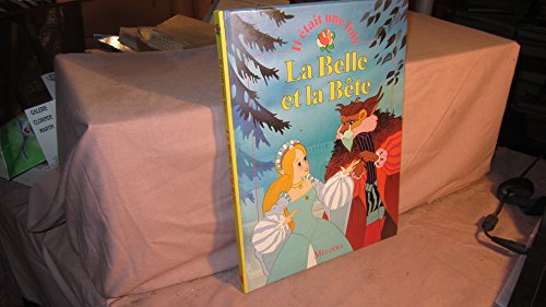 Beispielbild fr La Belle et la bte (Il tait une fois.) zum Verkauf von medimops